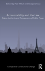 Image for Accountability and the law  : rights, authority, and transparency of public power