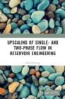 Image for Upscaling of Single- and Two-Phase Flow in Reservoir Engineering