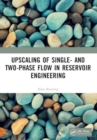 Image for Upscaling of Single- and Two-Phase Flow in Reservoir Engineering