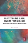 Image for Protecting the Global Civilian from Violence