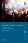 Image for Popular music culture  : the key concepts
