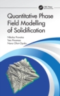 Image for Quantitative phase field modelling of solidification