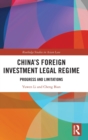 Image for China&#39;s foreign investment legal regime  : progress and limitations