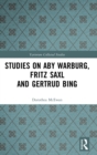 Image for Studies on Aby Warburg, Fritz Saxl and Gertrud Bing