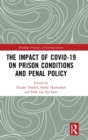 Image for The Impact of Covid-19 on Prison Conditions and Penal Policy