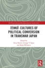 Image for Tenko: Cultures of Political Conversion in Transwar Japan