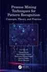 Image for Process Mining Techniques for Pattern Recognition