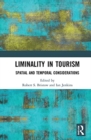 Image for Liminality in tourism  : spatial and temporal considerations
