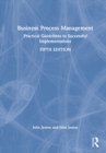 Image for Business process management  : practical guidelines to successful implementations