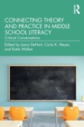 Image for Connecting Theory and Practice in Middle School Literacy