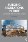 Building regulations in brief - Tricker, Ray (Herne European Consultancy Ltd, UK)