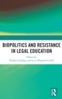 Image for Biopolitics and Resistance in Legal Education