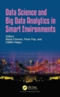 Image for Data science and big data analytics in smart environments