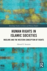 Image for Human rights in Islamic societies  : Muslims and the Western conception of rights