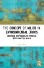 Image for The Concept of Milieu in Environmental Ethics