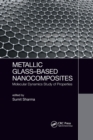 Image for Metallic Glass-Based Nanocomposites