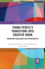 Image for Young People’s Transitions into Creative Work