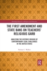 Image for The First Amendment and State Bans on Teachers&#39; Religious Garb