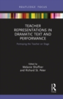 Image for Teacher Representations in Dramatic Text and Performance