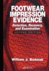 Image for Footwear impression evidence  : detection, recovery and examination