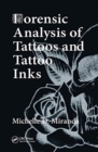 Image for Forensic analysis of tattoos and tattoo inks