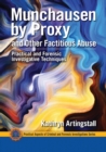 Image for Munchausen by proxy and other factitious abuse  : practical and forensic investigative techniques
