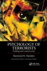 Image for The psychology of terrorists  : profiling and counteraction