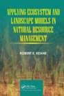 Image for Applying ecosystem and landscape models in natural resources management