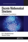 Image for Discrete mathematical structures  : a succinct foundation