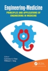 Image for Engineering-medicine  : principles and applications of engineering in medicine