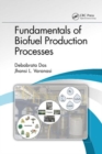 Image for Fundamentals of Biofuel Production Processes