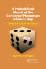 Image for A Probabilistic Model of the Genotype/Phenotype Relationship