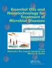Image for Essential Oils and Nanotechnology for Treatment of Microbial Diseases