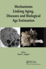 Image for Mechanisms Linking Aging, Diseases and Biological Age Estimation