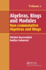 Image for Algebras, rings and modulesVolume 2,: Non-commutative algebras and rings
