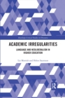 Image for Academic irregularities  : language and neoliberalism in higher education