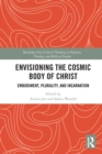 Image for Envisioning the Cosmic Body of Christ