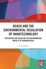Image for REACH and the Environmental Regulation of Nanotechnology
