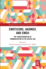 Image for Emoticons, kaomoji, and emoji  : the transformation of communication in the digital age