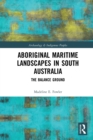 Image for Aboriginal Maritime Landscapes in South Australia