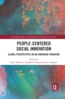 Image for People-centered social innovation  : global perspectives on an emerging paradigm