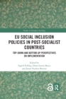 Image for EU social inclusion policies in post-socialist countries  : top-down and bottom-up perspectives on implementation