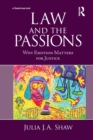 Image for Law and the passions  : why emotion matters for justice