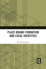 Image for Place Brand Formation and Local Identities