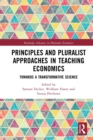 Image for Principles and Pluralist Approaches in Teaching Economics