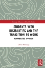Image for Students with disabilities and the transition to work  : a capabilities approach