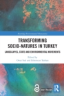 Image for Transforming Socio-Natures in Turkey