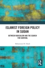 Image for Islamist foreign policy in Sudan  : between radicalism and the search for survival