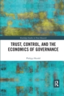 Image for Trust, Control, and the Economics of Governance
