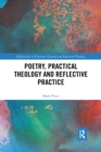 Image for Poetry, Practical Theology and Reflective Practice